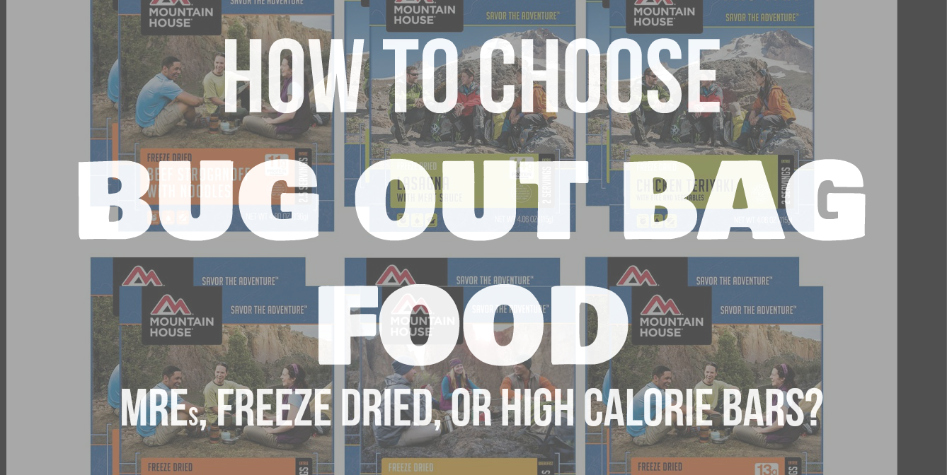 Bug Out Survival Food: Bars, MREs, or Freeze Dried? - A Girl's